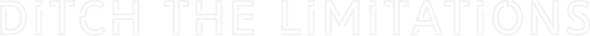 ditch_the_limitations ditch_the_limitations